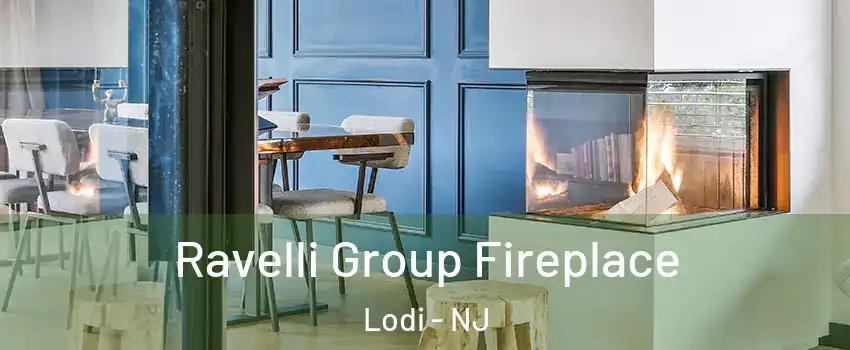  Ravelli Group Fireplace Lodi - NJ